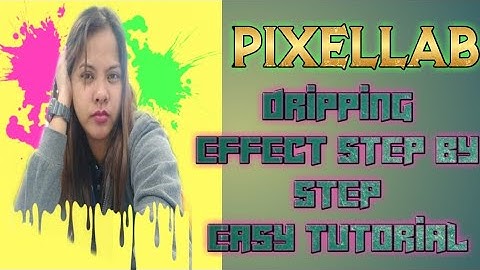 Pixellab Dripping Effect Step By Step EASY Tutorial | Amethyst Joy TV