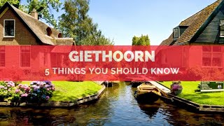 5 things to know about Giethoorn! #Netherlands #Holland #NL