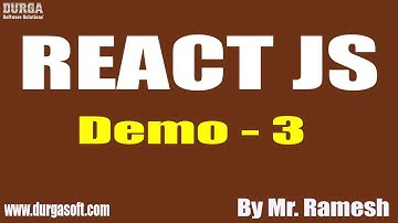 REACT JS tutorials || Demo - 3 || by Mr. Ramesh on 10-06-2020 @11:30AM