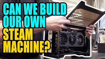 Can I build my own Steam Machine?