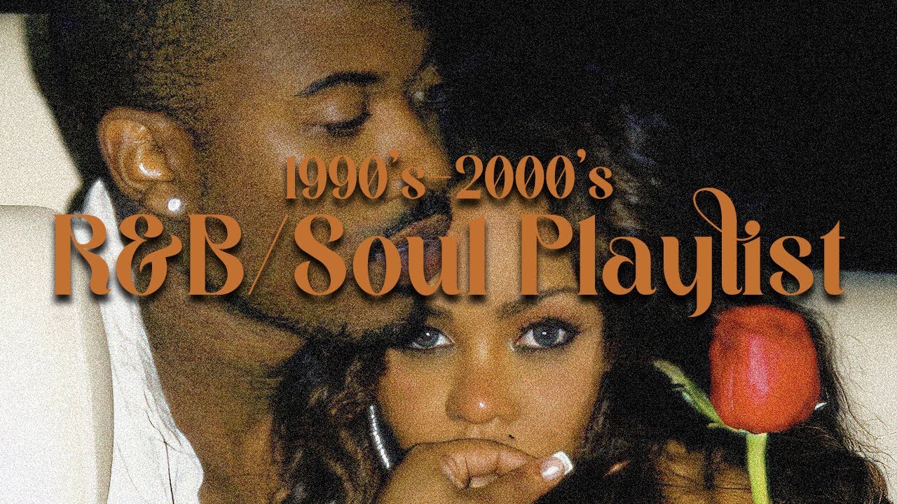 Throwback  90s RBSoul Playlist
