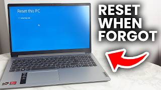 How To Reset Windows When You Forgot Password - Tutorial