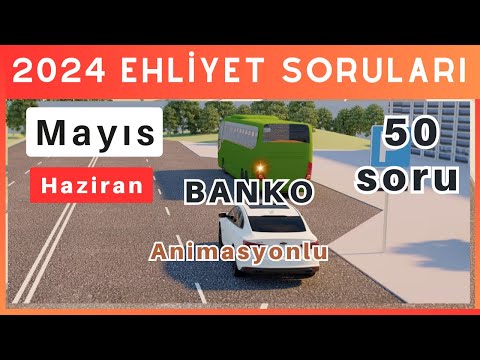 2024 Ehliyet Sınav Soruları | Mayıs, Haziran Çıkmış Ehliyet Soruları