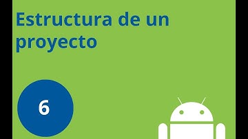 Clase 6, Curso Android desde cero  - Estructura de un proyecto Android
