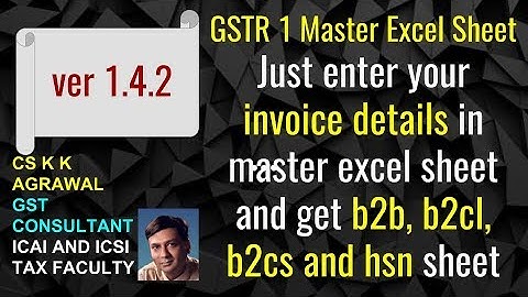 ver 1.4.2 GSTR 1 Master excel sheet automatically generates b2b, b2cl, b2cs and HSN sheet