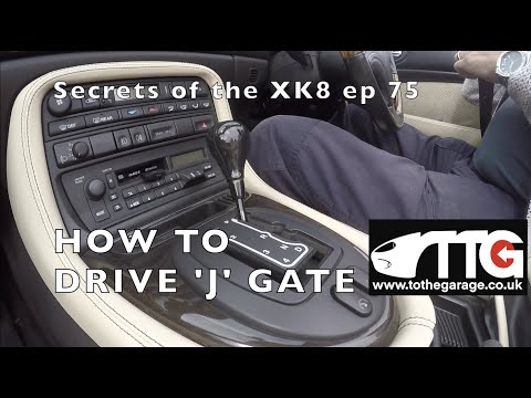 how to drive &rsquo;J&rsquo; gate. secrets of the Jaguar XK8 XKR ep 75