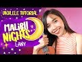 Malibu Nights (LANY) Ukulele Tutorial