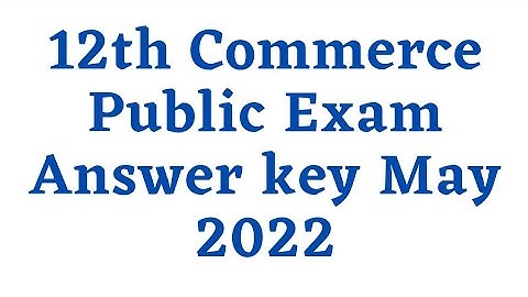 12th Commerce public exam answer key May-2022