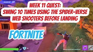 Swing 10 times using the Spider-Verse Web Shooters before landing FORTNITE Quest