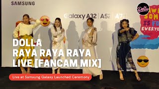 [Fancam] DOLLA — Raya Raya Raya at Samsung Galaxy Launched Ceremory | DOLLA Live