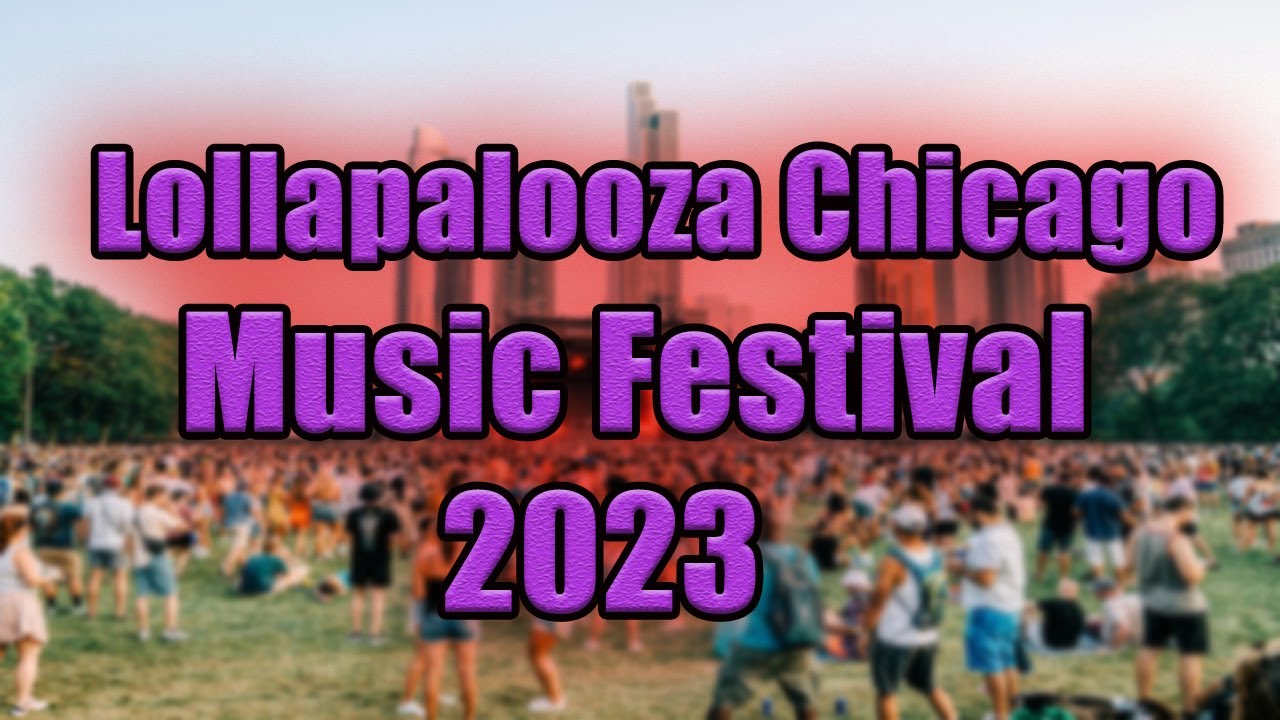 Lollapalooza Music Festival Tickets 2023