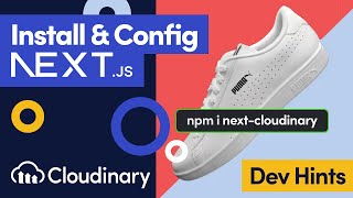 install & configure cloudinary in next.js - dev hints