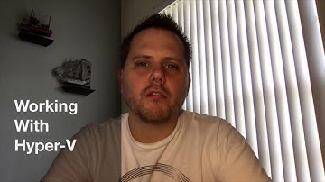 Working With Hyper-V
