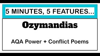5 Minutes, 5 Features - Ozymandias - Percy Bysshe Shelley AQA