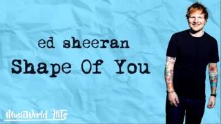 Ed Sheeran: Shape Of You