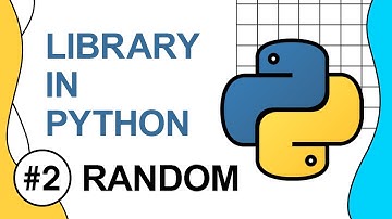 THƯ VIỆN PYTHON #2 - RANDOM LIBRARY