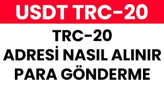 Trc20 Adresi̇ Nasil Alinir | Trc20 Para Gönderme