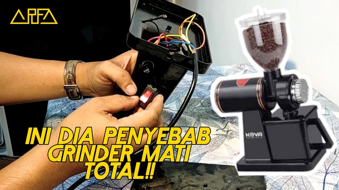 Penyebab Grinder kopi  n600 kova mati total part 2. ganti saklar
