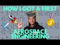 How i got a first in aerospace engineering