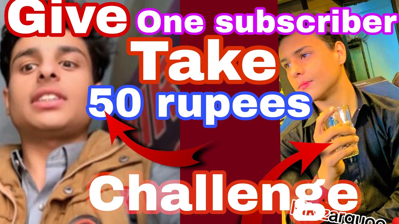 Give one subscriber take.   50 rupees challenge 😱