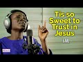 Tis So Sweet to Trust in Jesus - Lor