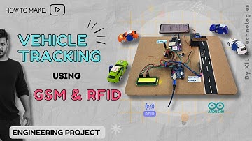 🚗 Vehicle Tracking System using RFID and GSM at Toll Station | Best Engineering Project