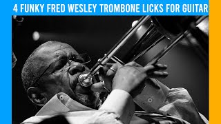 4 Funky Fred Wesley Trombone Licks For Guitar