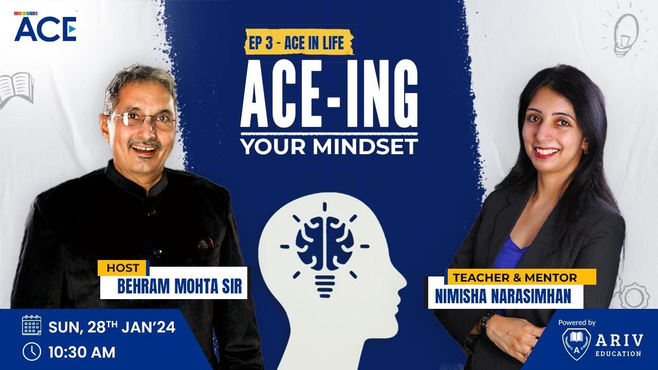 ACE-ing Your Mindset | ACE in Life Ep 3 | By Ms. Nimisha Narasimhan ...