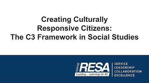 Creating Culturally Responsive Citizens: The C3 Framework in Social Studies