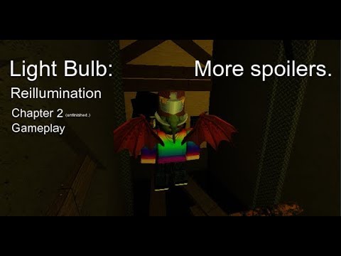 Roblox Light Bulb Reillumination Chapter 2 Gameplay Youtube - roblox light bulb gameplay