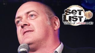 DARA Ó BRIAIN - Set List: Stand-Up Without a Net DARA Ó BRIAIN - Set List: Stand-Up Without a Net