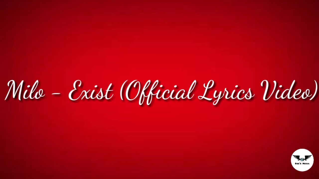 MiloXo   Exist Official Lyrics Video