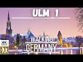 [4K] Germany Walking Tour | City Walk in Ulm