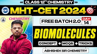 14. Biomolecules || 2M || Free Batch 2.0 MHTCET 2024 PYQs + Concept + Short Tricks  ASC