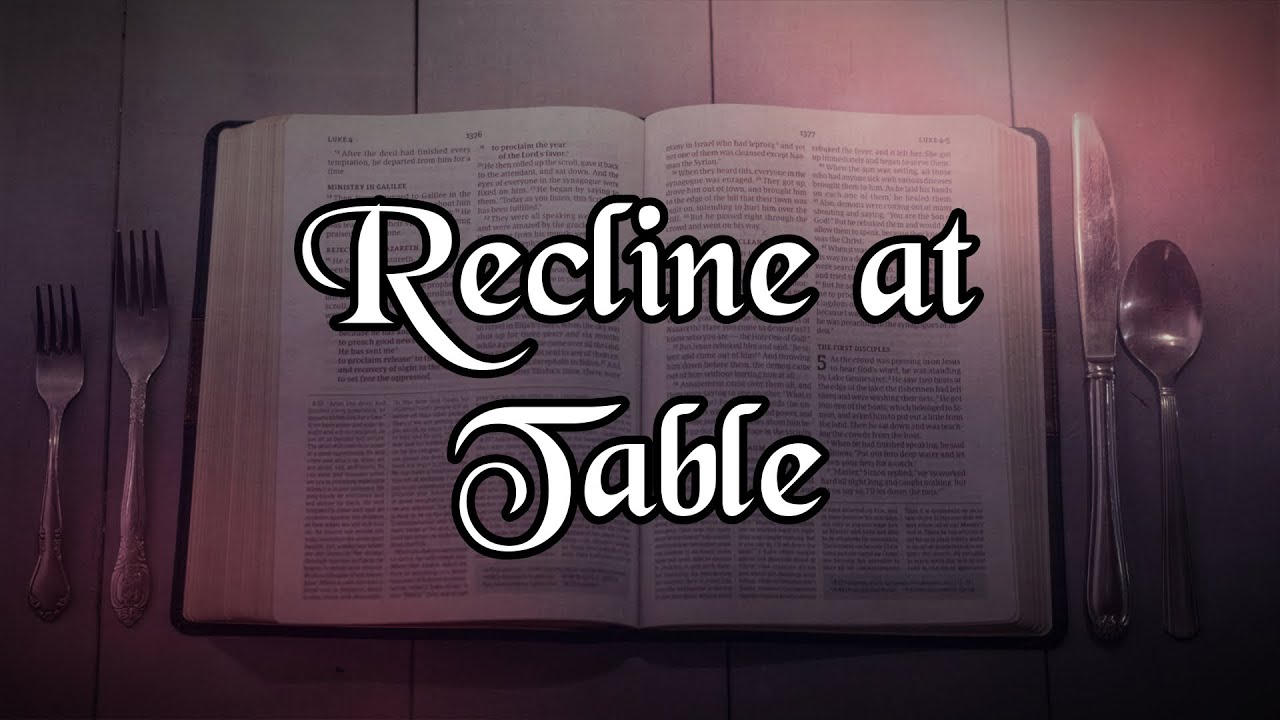 Recline at Table