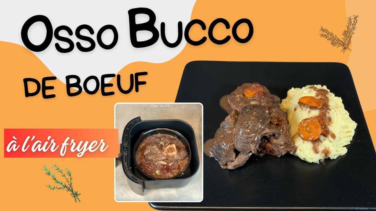 Osso bucco de bœuf à l’air fryer
