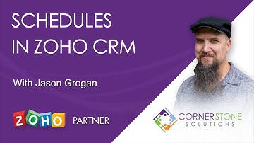 Building and Using Schedules in Zoho CRM