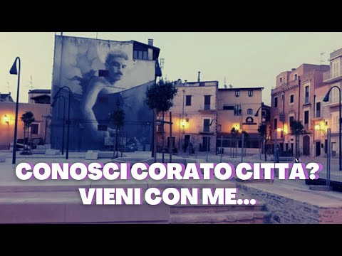 Conosci Corato città? Vieni con me...