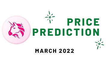 Uniswap (UNI) Price Prediction 2022 March