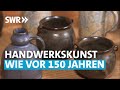 Altes Handwerk - voll im Trend | SWR Treffpunkt