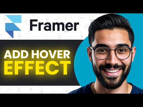 How To Add Hover Effect In Framer (Full Guide)