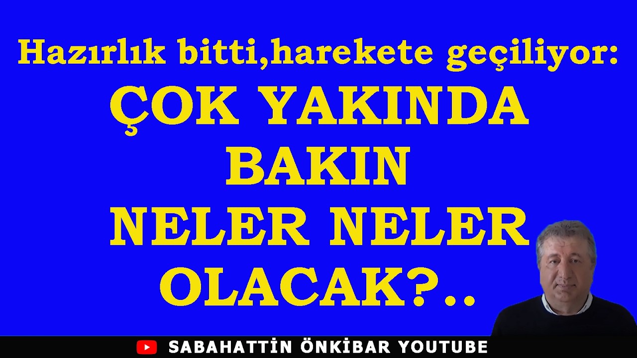 Hazırlık bitti, harekete geçiliyor :ÇOK YAKINDA BAKIN NELER NELER OLACAK?