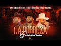 Luis R Conriquez, Tony Aguirre, Los Dareyes De La Sierra - La Pobreza Buena [En Vivo 2023]