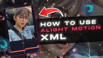 How to use Alight motion XML 2024  (Download XML Preset) 💕🔥