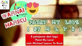 Belajar Bahasa Inggris lewat lagu 'Paint My Love' oleh Michael Learns To Rock (MLTR) | Jeng Lela screenshot 3