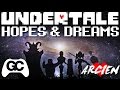 Undertale - Hopes & Dreams (Arcien Remix) - Undertale Remix Album - GameChops