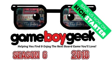 Game Boy Geek - Season 6 - 2018 - Kickstarter Crowdfunding Video