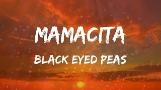 Black Eyed Peas - MAMACITA (Letras)