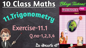 10th class maths in telugu||Chapter-11 Trigonometry||Exercise-11.1 Q.no-1,2,3,4