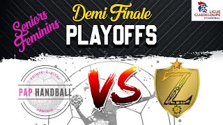 🤾‍♀️[SENIORS FEMININS] DEMI-FINALE PLAYOFFS 2024 Match Aller : PAP HANDBALL VS ZAYEN LA